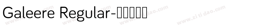Galeere Regular字体转换